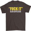 F#ck It My Final Thought Funny Offensive Mens T-Shirt Cotton Gildan Dark Chocolate