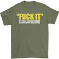 F#ck It My Final Thought Funny Offensive Mens T-Shirt Cotton Gildan Military Green
