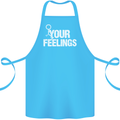 F#ck Your Feelings Funny Offensive Rude Cotton Apron 100% Organic Turquoise