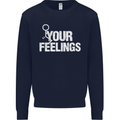 F#ck Your Feelings Funny Offensive Rude Kids Sweatshirt Jumper Navy Blue