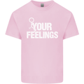 F#ck Your Feelings Funny Offensive Rude Kids T-Shirt Childrens Light Pink