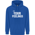F#ck Your Feelings Funny Offensive Rude Mens 80% Cotton Hoodie Royal Blue