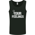 F#ck Your Feelings Funny Offensive Rude Mens Vest Tank Top Black