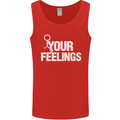 F#ck Your Feelings Funny Offensive Rude Mens Vest Tank Top Red