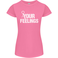 F#ck Your Feelings Funny Offensive Rude Womens Petite Cut T-Shirt Azalea