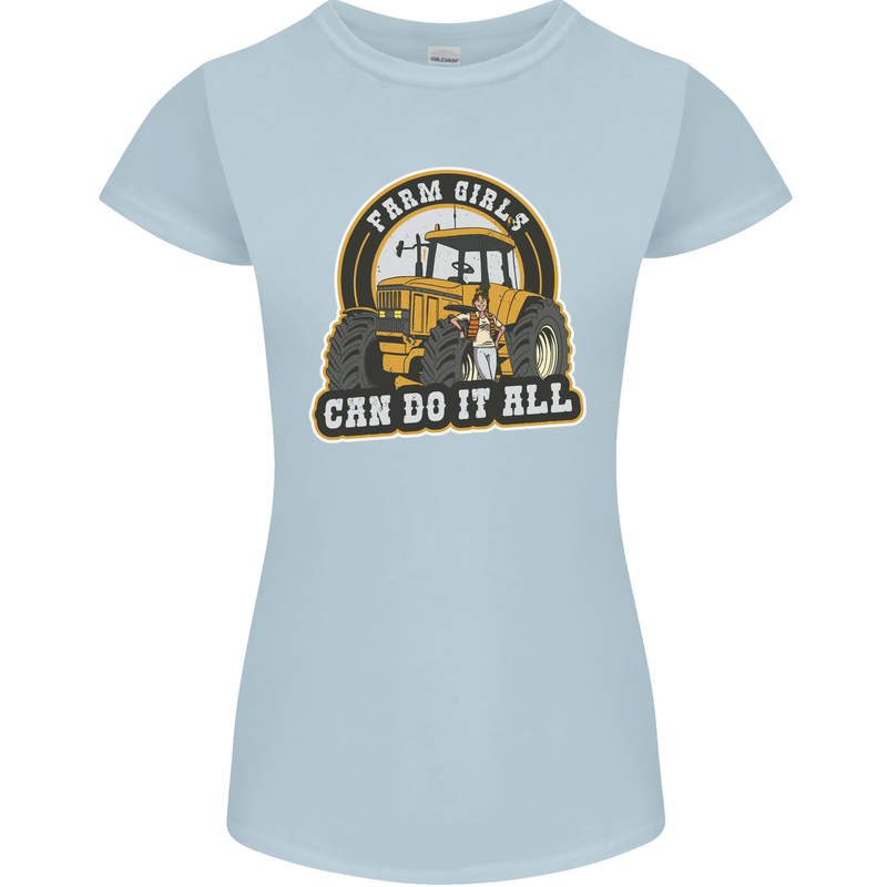 Farm Girls Can Do It All Funny Farmer Womens Petite Cut T-Shirt Light Blue