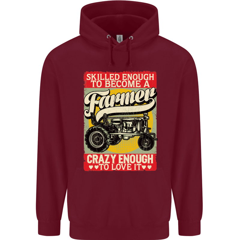 Farming Skilled Enough to Be a Farmer Mens 80% Cotton Hoodie Maroon