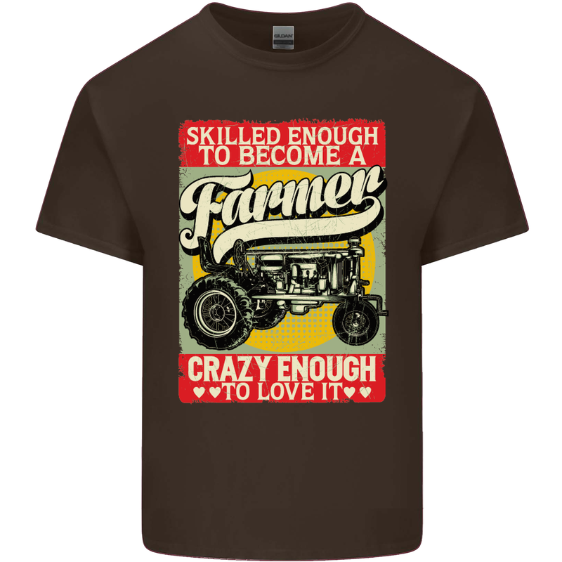 Farming Skilled Enough to Be a Farmer Mens Cotton T-Shirt Tee Top Dark Chocolate