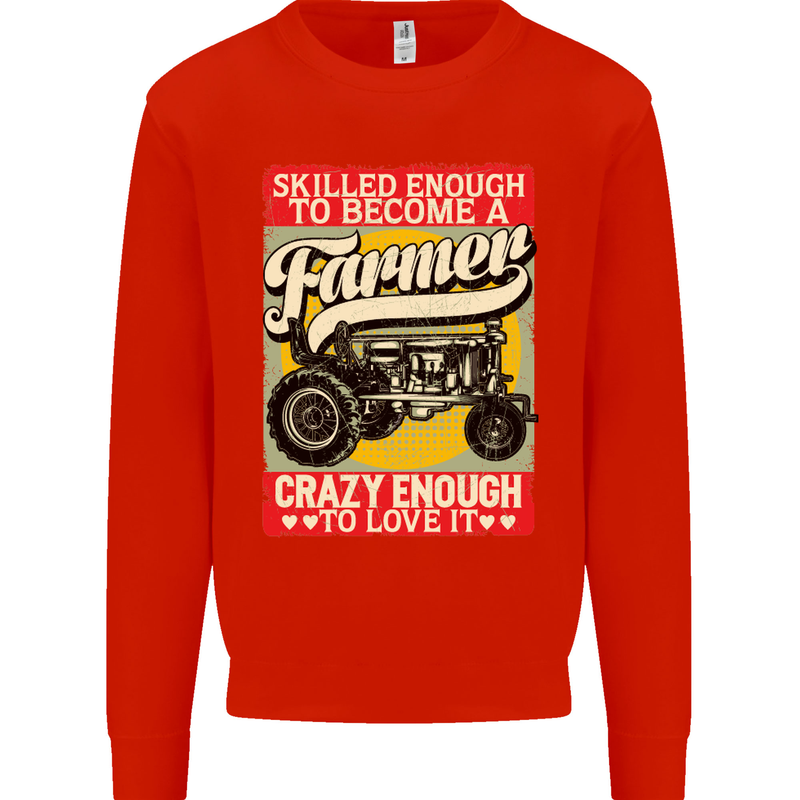 Farming Skilled Enough to Be a Farmer Mens Sweatshirt Jumper Bright Red
