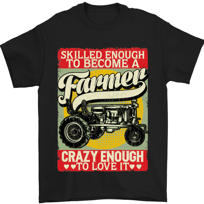 Farming Skilled Enough to Be a Farmer Mens T-Shirt Cotton Gildan Black
