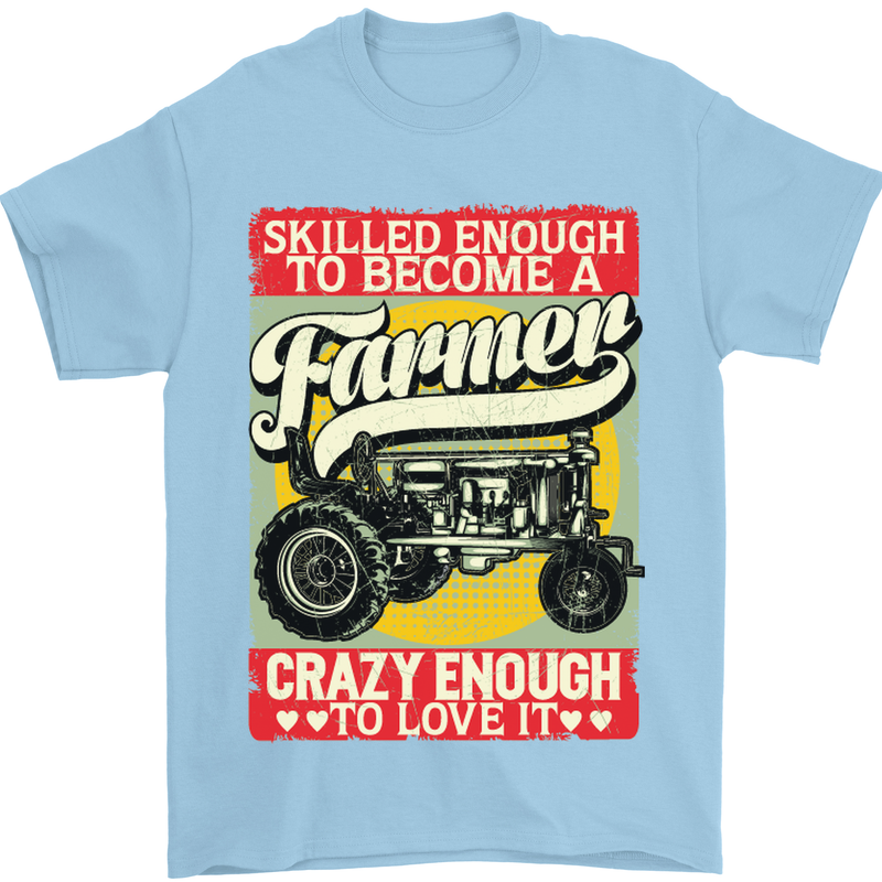 Farming Skilled Enough to Be a Farmer Mens T-Shirt Cotton Gildan Light Blue