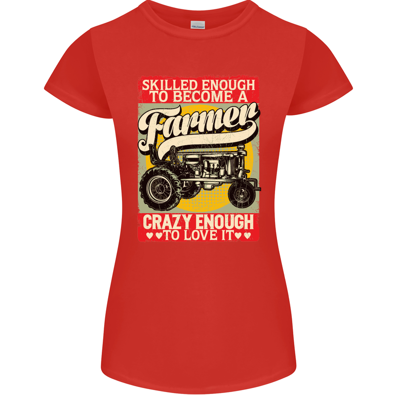 Farming Skilled Enough to Be a Farmer Womens Petite Cut T-Shirt Red
