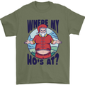 Father Christmas Where My Ho's at? Mens T-Shirt Cotton Gildan Military Green