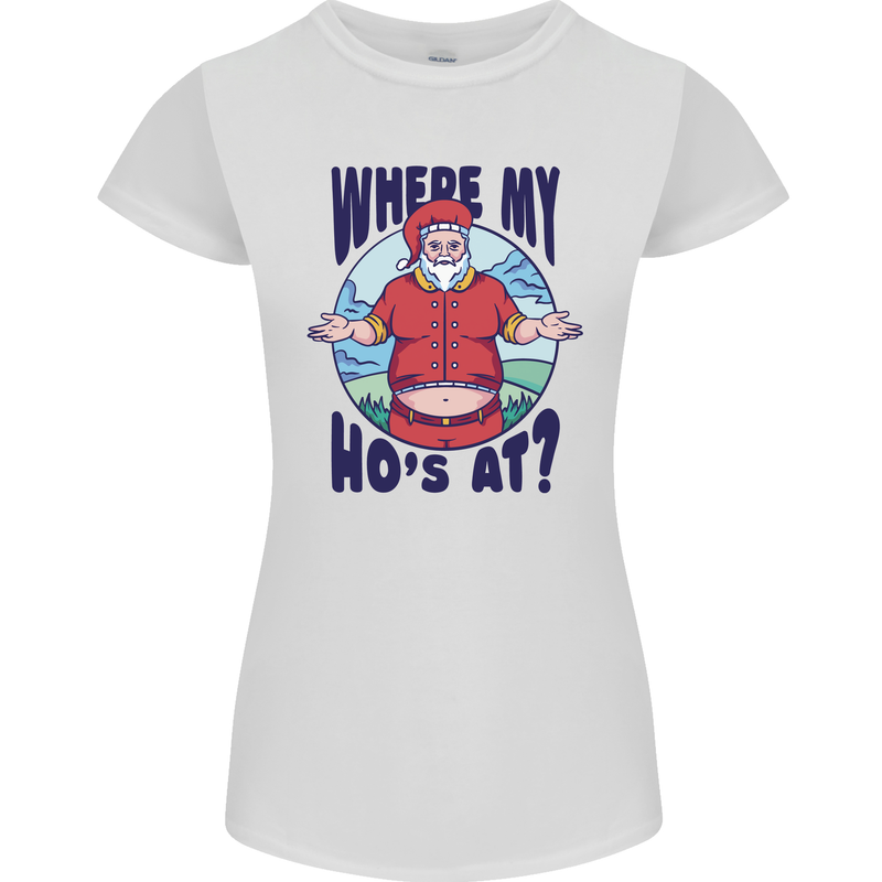 Father Christmas Where My Ho's at? Womens Petite Cut T-Shirt White