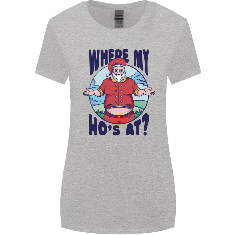Father Christmas Where My Ho's at? Womens Wider Cut T-Shirt Sports Grey