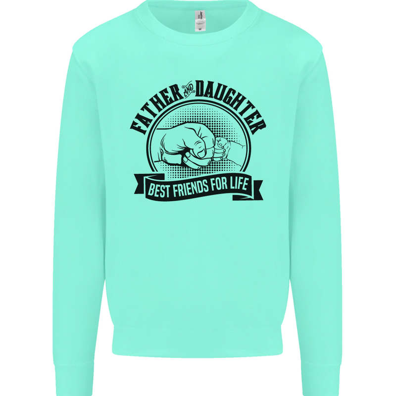 Father & Daughter Best Friends Father's Day Kids Sweatshirt Jumper Peppermint