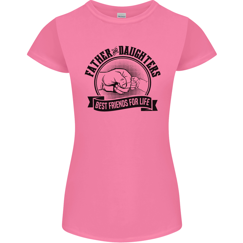 Father & Daughters Best Friends Fathers Day Womens Petite Cut T-Shirt Azalea