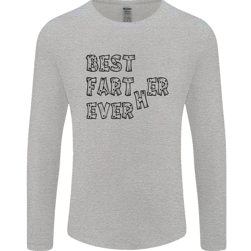 Father's Day Best Farter Ever Funny Farting Mens Long Sleeve T-Shirt Sports Grey
