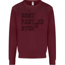 Father's Day Best Farter Ever Funny Farting Mens Sweatshirt Jumper Maroon