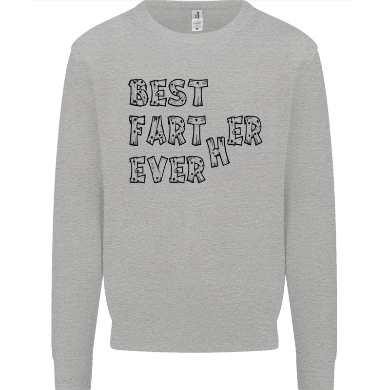 Father's Day Best Farter Ever Funny Farting Mens Sweatshirt Jumper Sports Grey