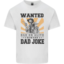 Father's Day Dad Joke Funny Cowboy Poster Mens Cotton T-Shirt Tee Top White