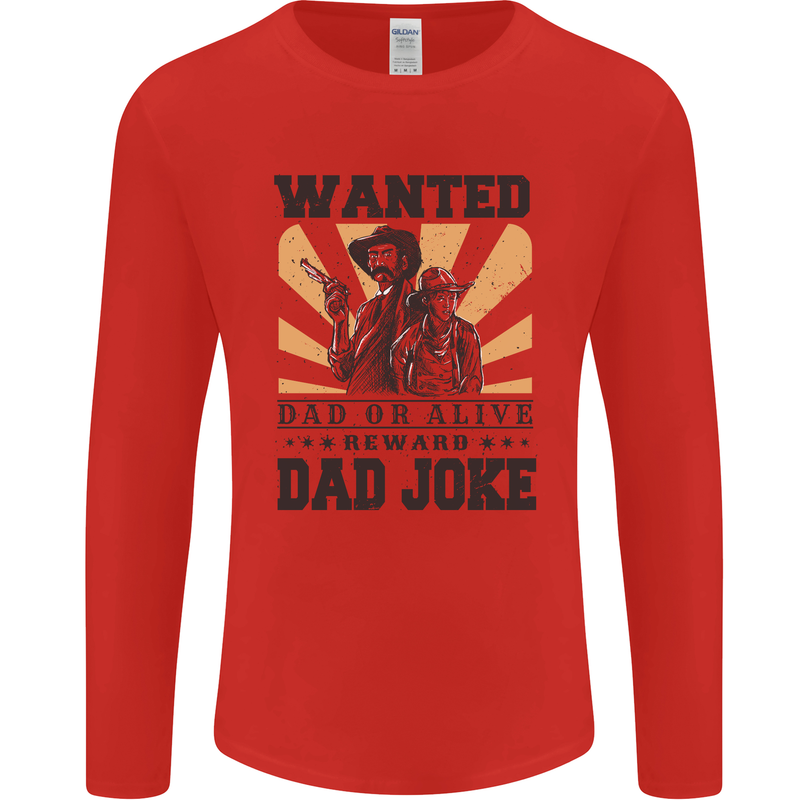Father's Day Dad Joke Funny Cowboy Poster Mens Long Sleeve T-Shirt Red