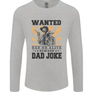Father's Day Dad Joke Funny Cowboy Poster Mens Long Sleeve T-Shirt Sports Grey