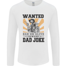 Father's Day Dad Joke Funny Cowboy Poster Mens Long Sleeve T-Shirt White
