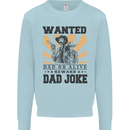 Father's Day Dad Joke Funny Cowboy Poster Mens Sweatshirt Jumper Light Blue