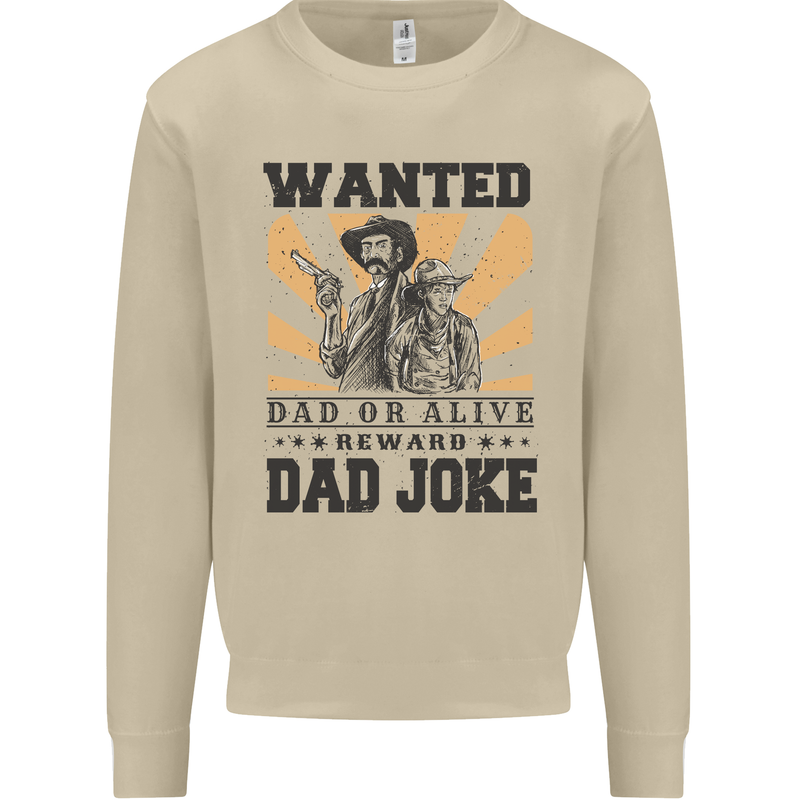 Father's Day Dad Joke Funny Cowboy Poster Mens Sweatshirt Jumper Sand