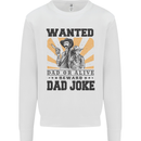Father's Day Dad Joke Funny Cowboy Poster Mens Sweatshirt Jumper White