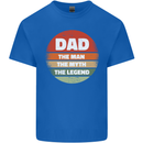 Father's Day Dad  the Man Myth Legend Funny Mens Cotton T-Shirt Tee Top Royal Blue