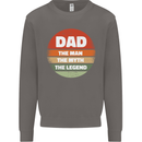 Father's Day Dad  the Man Myth Legend Funny Mens Sweatshirt Jumper Charcoal
