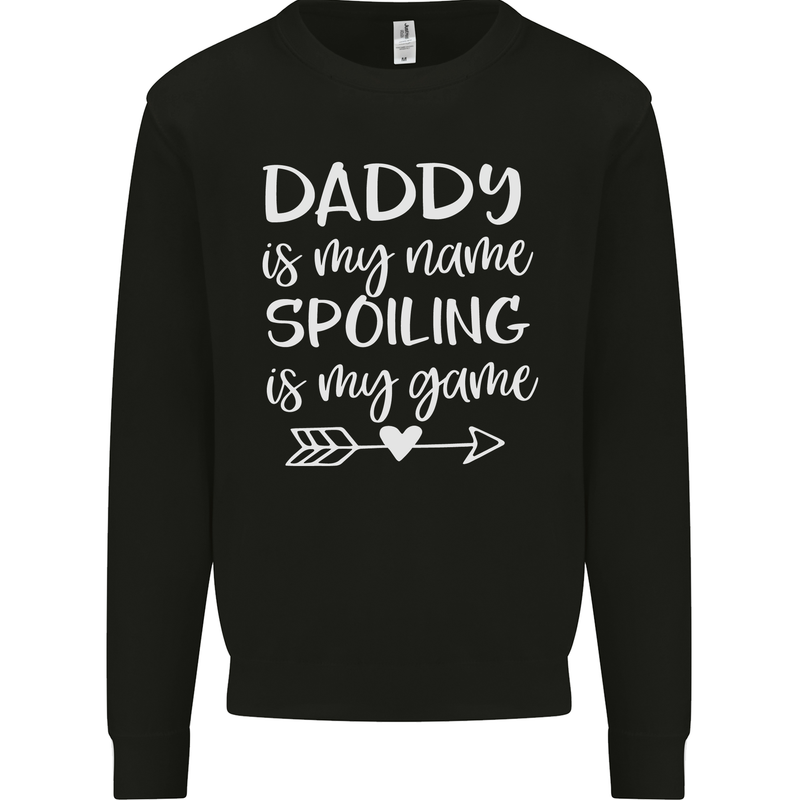 Father's Day Daddy Is My Name Funny Dad Mens Sweatshirt Jumper Black