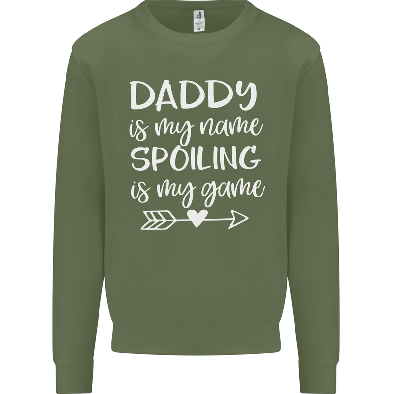 Father's Day Daddy Is My Name Funny Dad Mens Sweatshirt Jumper Military Green
