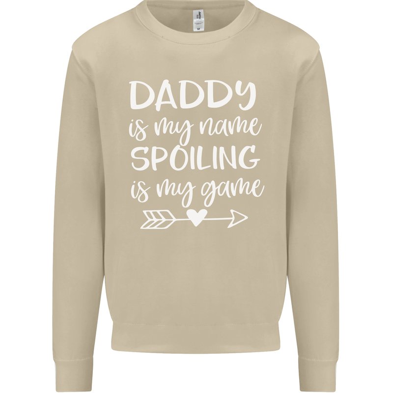 Father's Day Daddy Is My Name Funny Dad Mens Sweatshirt Jumper Sand