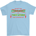 Father's Day I'm the Step That Stepped Up Mens T-Shirt Cotton Gildan Light Blue