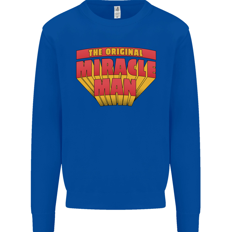 Father's Day The Original Miracle Man Mens Sweatshirt Jumper Royal Blue