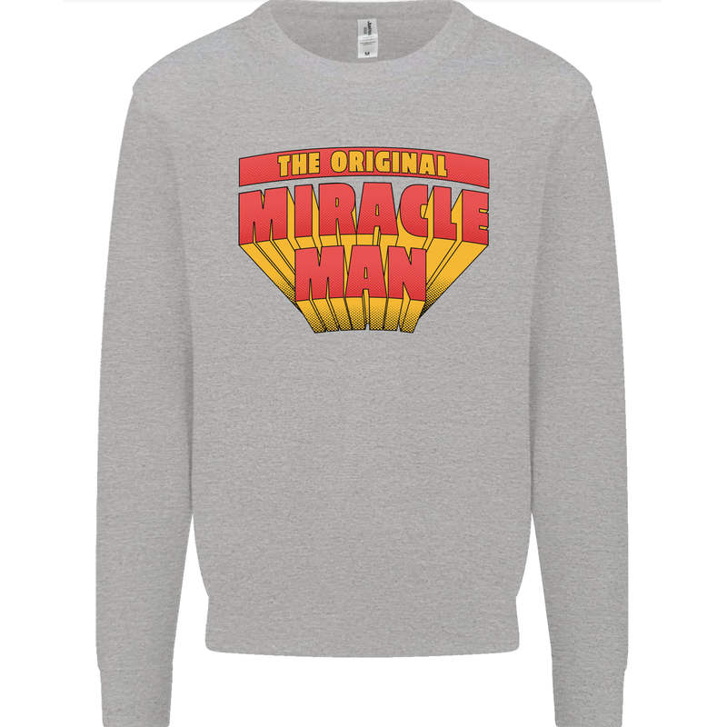 Father's Day The Original Miracle Man Mens Sweatshirt Jumper Sports Grey