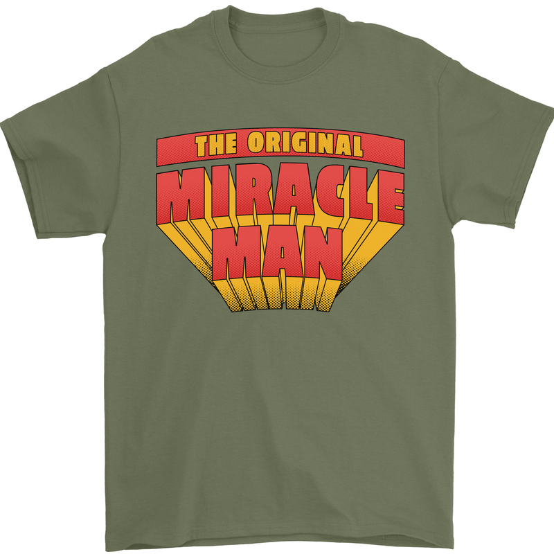Father's Day The Original Miracle Man Mens T-Shirt Cotton Gildan Military Green