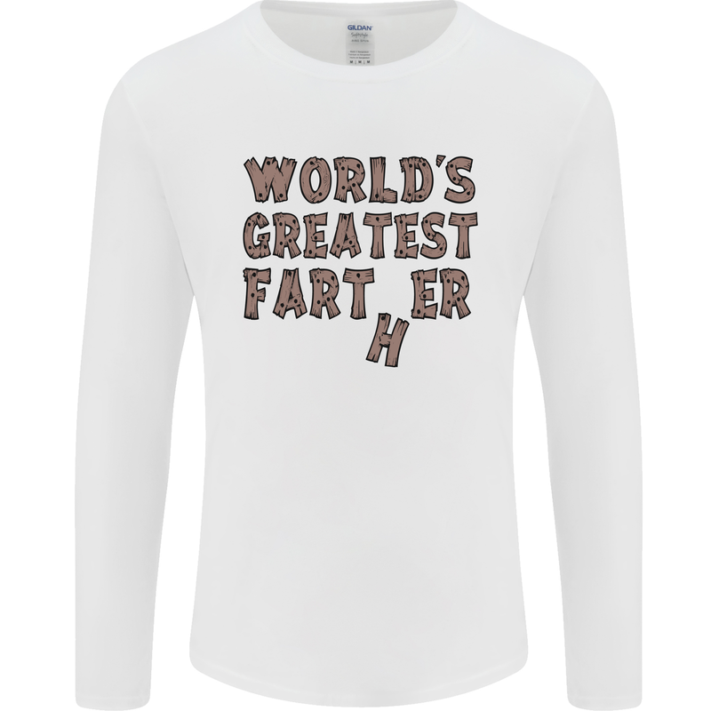 Father's Day World's Greatest Farter Funny Mens Long Sleeve T-Shirt White