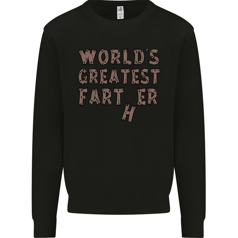 Father's Day World's Greatest Farter Funny Mens Sweatshirt Jumper Black