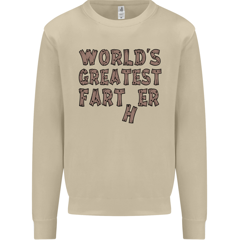 Father's Day World's Greatest Farter Funny Mens Sweatshirt Jumper Sand