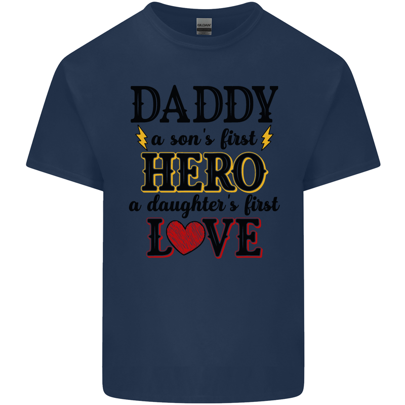 Fathers Day Daughter Love Son Hero Dad Mens Cotton T-Shirt Tee Top Navy Blue