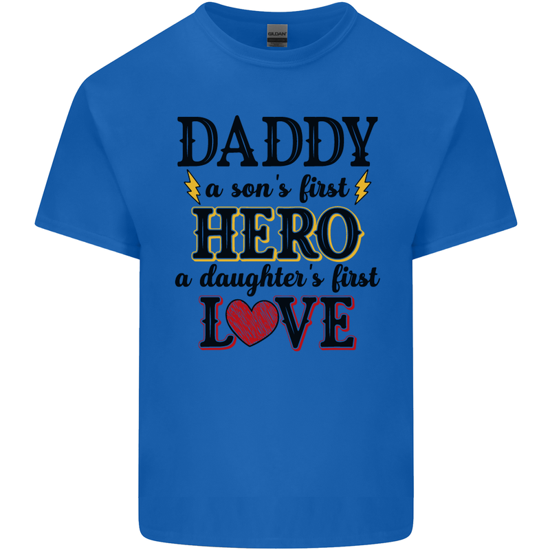 Fathers Day Daughter Love Son Hero Dad Mens Cotton T-Shirt Tee Top Royal Blue