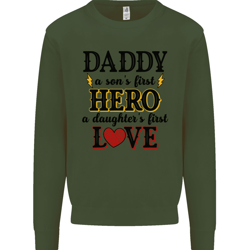 Fathers Day Daughter Love Son Hero Dad Mens Sweatshirt Jumper Forest Green