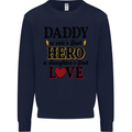 Fathers Day Daughter Love Son Hero Dad Mens Sweatshirt Jumper Navy Blue