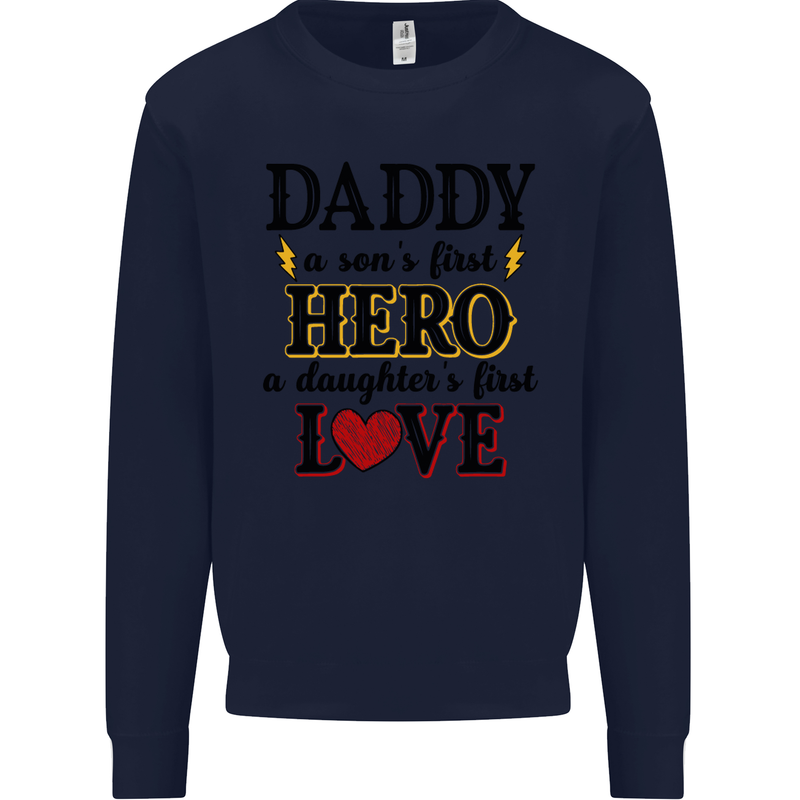 Fathers Day Daughter Love Son Hero Dad Mens Sweatshirt Jumper Navy Blue