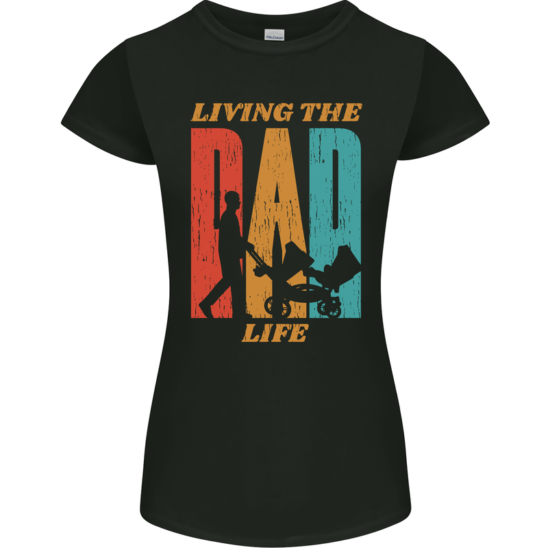 Fathers Day Living the Dad Life Twins Funny Womens Petite Cut T-Shirt Black