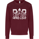 Fathers Day Son Hero Daughter Love Dad Mens Sweatshirt Jumper Maroon